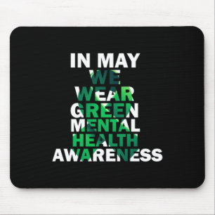 Im Mai tragen wir ein grünes Mental Health Awarene Mousepad