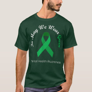 Im Mai tragen wir ein grünes Mental Health Awarene T-Shirt