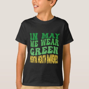 Im Mai tragen wir ein grünes Mental Health Awarene T-Shirt