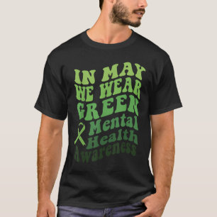 Im Mai tragen wir ein grünes Mental Health Awarene T-Shirt