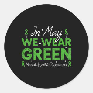 Im Mai tragen wir Green Ribbon Mental Health Award Runder Aufkleber