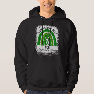 Im Mai tragen wir Grün für das Bewusstsein für psy Hoodie