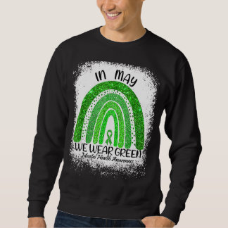 Im Mai tragen wir Grün für psychische Gesundheit Sweatshirt