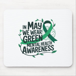 Im Mai tragen wir Grün Mental Health Awareness _2 Mousepad