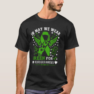Im Mai tragen wir grünes Band Mentale Gesundheit B T-Shirt