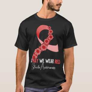 Im Mai tragen wir rote Schlaganfall Aufmerksamkeit T-Shirt