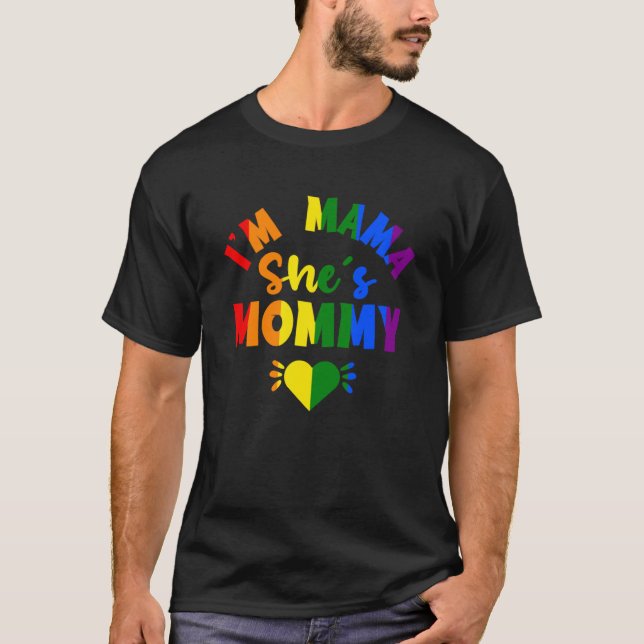 Im Mama She Mommy Mütter Day Lesbische Mama LGBT R T-Shirt (Vorderseite)