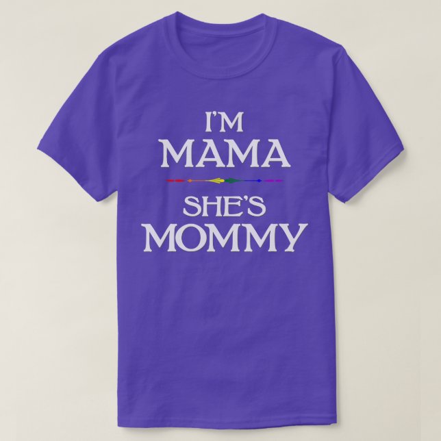 Im Mama Sheis Mommy Lgbtq Lesbian Mothers Day T-Shirt (Design vorne)