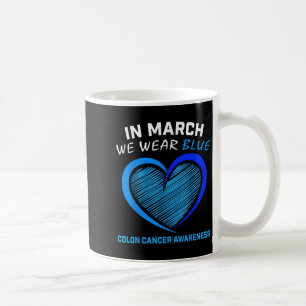 Im März tragen wir Blau für Kolonkarzinom Bewussts Kaffeetasse