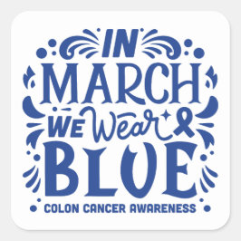 Im März tragen wir blau Quadratischer Aufkleber