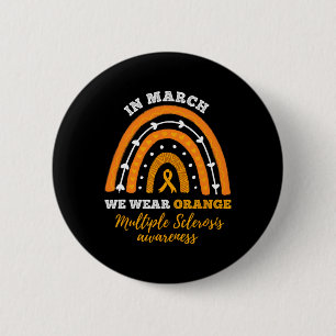 Im März tragen wir eine orange Multiple Sklerose A Button