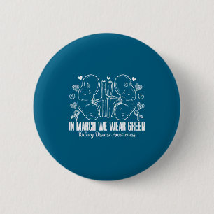 Im März tragen wir grün Nierenerkrankungs-Bewussts Button