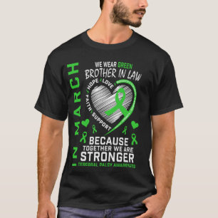Im März tragen wir grüner Schwager Zerebralparese T-Shirt