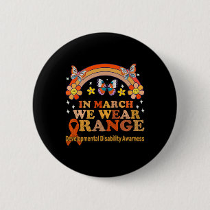 Im März tragen wir Orange - Entwicklungsstörungen Button