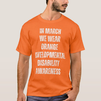 Im März tragen wir Orange - Entwicklungsstörungen T-Shirt