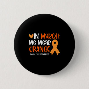 Im März tragen wir Orange für MS Multiple Sklerose Button