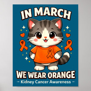 Im März tragen wir orange Nierenkrebs-Bewusstsein  Poster