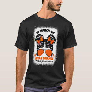 Im März tragen wir Orangen-MS-Multiple Sklerose T-Shirt