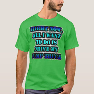 Im Moment Wollte ich nur, meinen Sprungwagen zu fa T-Shirt