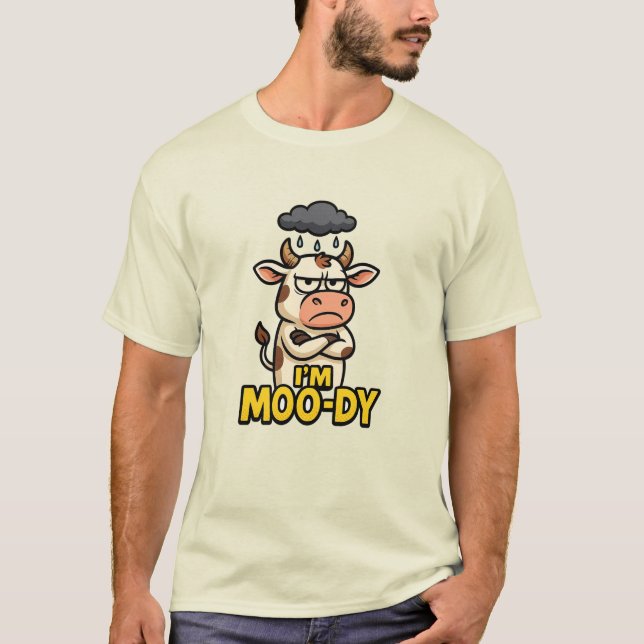 I'm Moo-dy Shirt (Vorderseite)