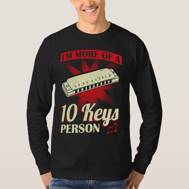 I'm More Of A 10 Keys Person  Harmonica Player T-Shirt (Vorderseite)