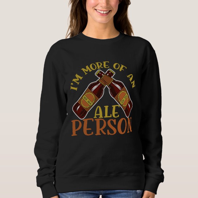 Im More Of An Ale Person Medieval Renaissance Fest Sweatshirt (Vorderseite)
