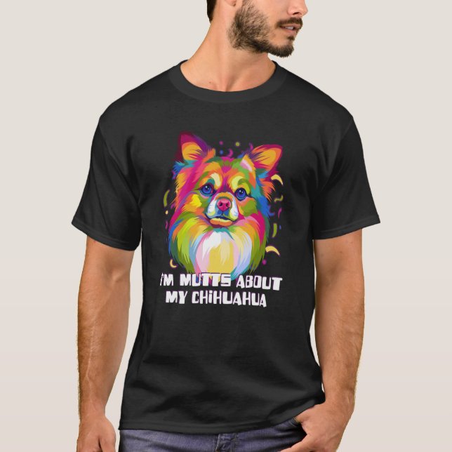 Im Mutters über mein Chihuahua Chiwawa Animal Pun  T-Shirt (Vorderseite)