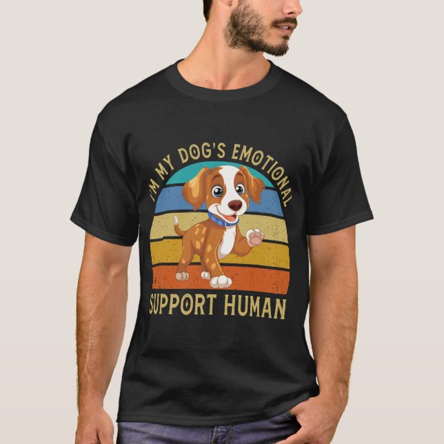 I'm My Dog's Emotional Support Human Dog Lovers T-Shirt (Vorderseite)
