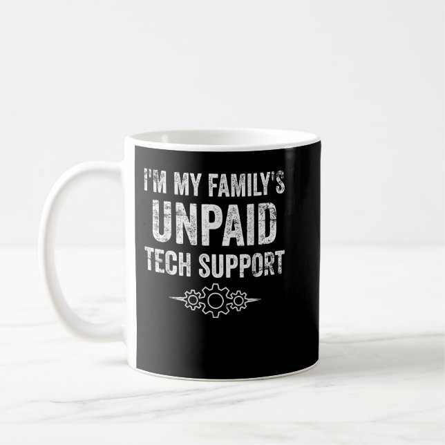 Im my Famillis unbezahlt Tech Support Funny Softwa Kaffeetasse (Links)