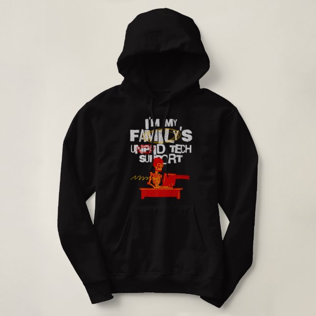 Im my Familys unbezahlte technische Unterstützung  Hoodie (Design vorne)
