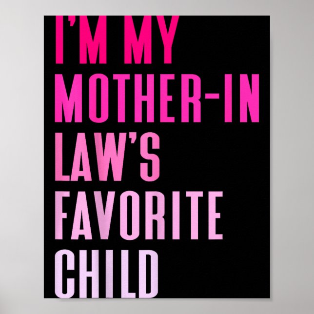 I'm My Mother In Law's Favorite Child Daughter In  Poster (Vorne)