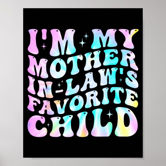 I'm My Mother In Law's Favorite Child Daughter In  Poster (Vorne)