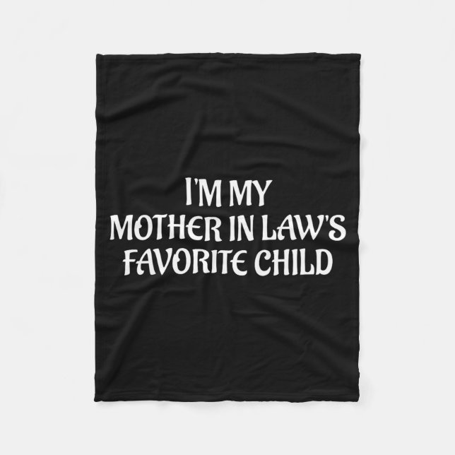 I'm My Mother In Law's Favorite Child Family Sarca Fleecedecke (Vorderseite)