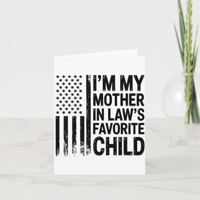 I'm My Mother In Law's Favorite Child Flag Funny M Karte (Vorderseite)