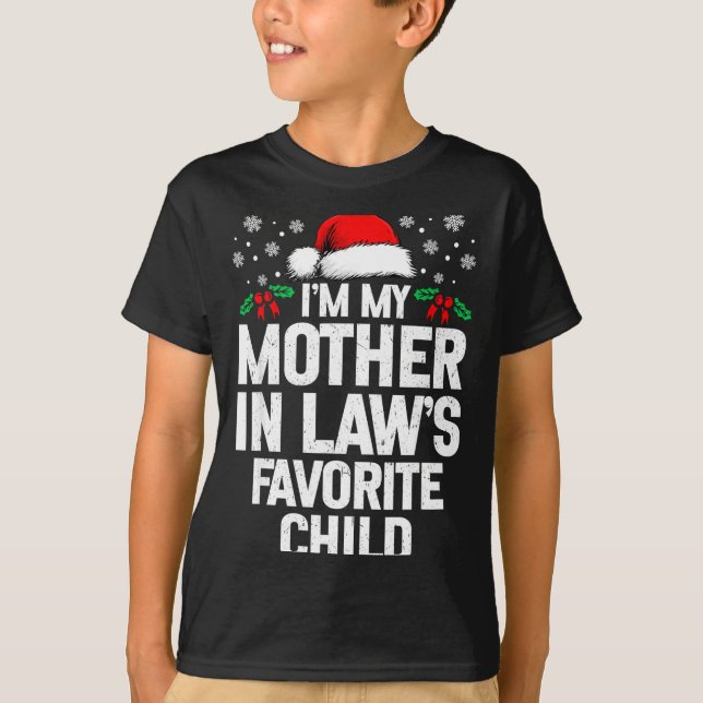 I'm My Mother In Law's Favorite Child Funny Christ T-Shirt (Vorderseite)