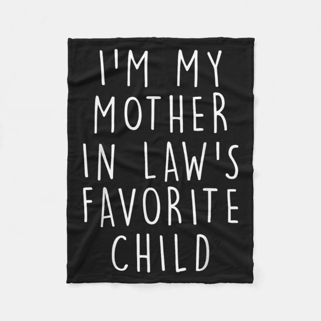 I'm My Mother In Law's Favorite Child Funny Family Fleecedecke (Vorderseite)