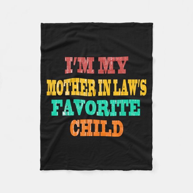 I'm My Mother In Law's Favorite Child Funny Parent Fleecedecke (Vorderseite)