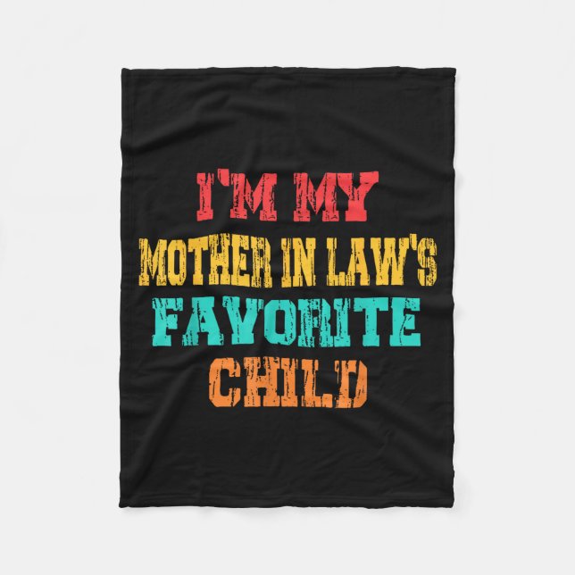 I'm My Mother In Law's Favorite Child Funny Parent Fleecedecke (Vorderseite)