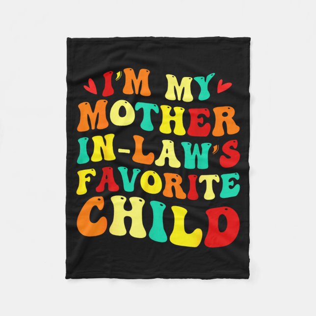 Im My Mother In Laws Favorite Child Funny Parent  Fleecedecke (Vorderseite)