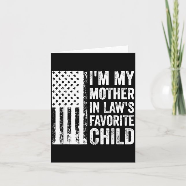 I'm My Mother In Law's Favorite Child Sarcastic Co Karte (Vorderseite)