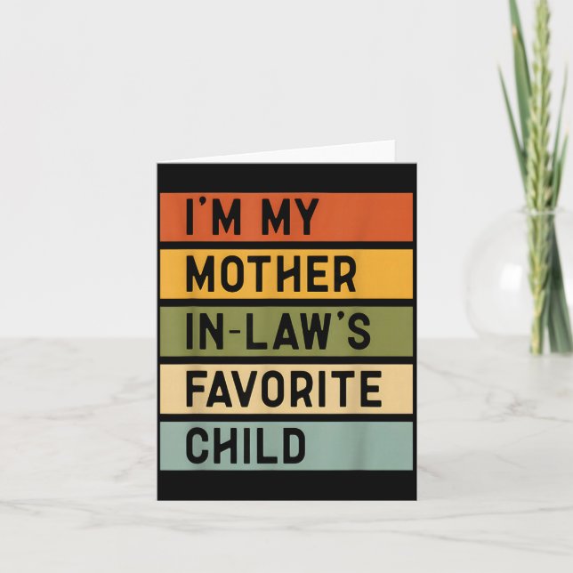 I'm My Mother In Law's Favorite Child Sarcastic Co Karte (Vorderseite)