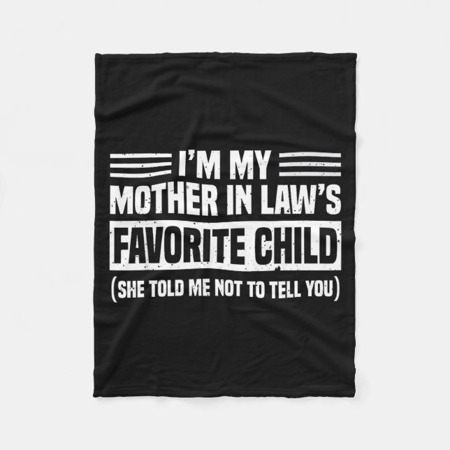 I'm My Mother In Law's Favorite Child - Son Daught Fleecedecke (Vorderseite)