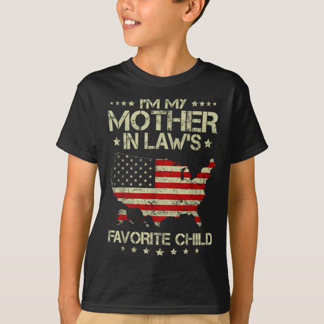 I'm My Mother In Laws Favorite Child Us Flag Funny T-Shirt (Vorderseite)