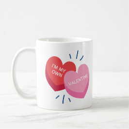 I'm my own valentine Coffee Mug  Kaffeetasse
