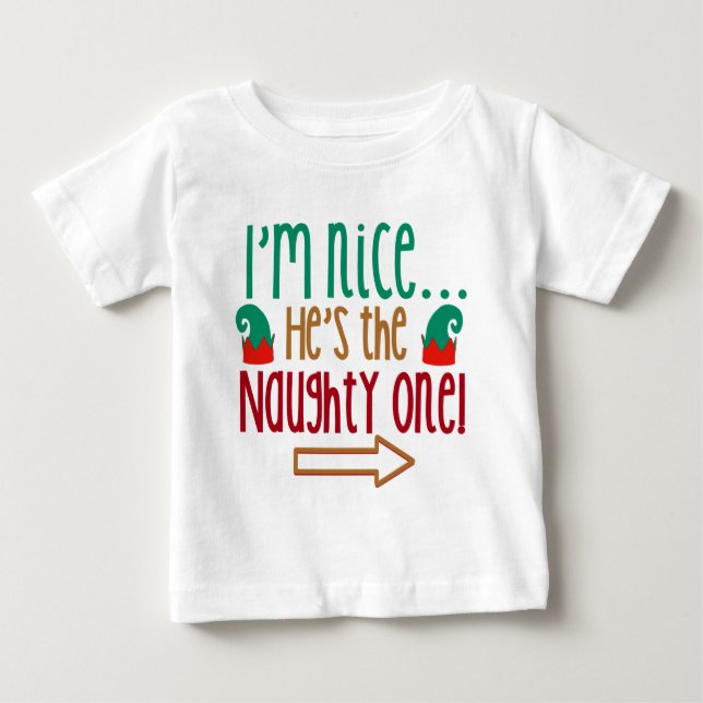 Im Nice Hes Naughty Elf Hat Baby T-shirt (Vorderseite)