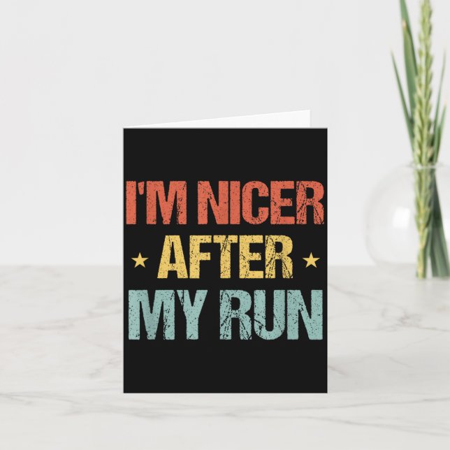 I'm Nicer After My Run Funny Running Saying For Ru Karte (Vorderseite)