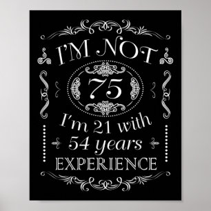 Im nicht 75 Funny 75. Geburtstag Poster