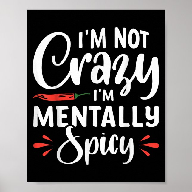Im Nicht Crazy Im Mentally Spicy Poster (Vorne)