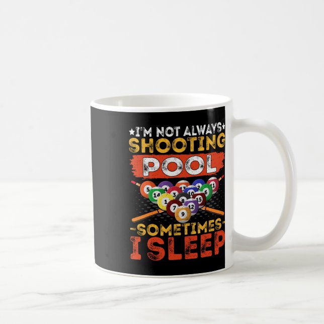 Im nicht immer Shooting Pool - Funny Pool Player B Kaffeetasse (Rechts)