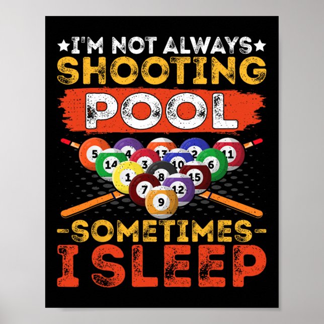 Im nicht immer Shooting Pool - Funny Pool Player B Poster (Vorne)